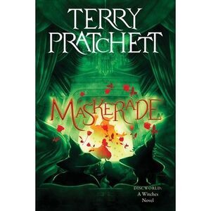Maskerade: A Discworld Novel -- Terry Pratchett
